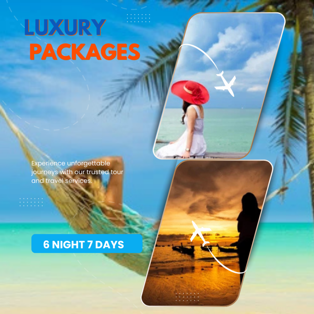 luxury package 6n / 7 d